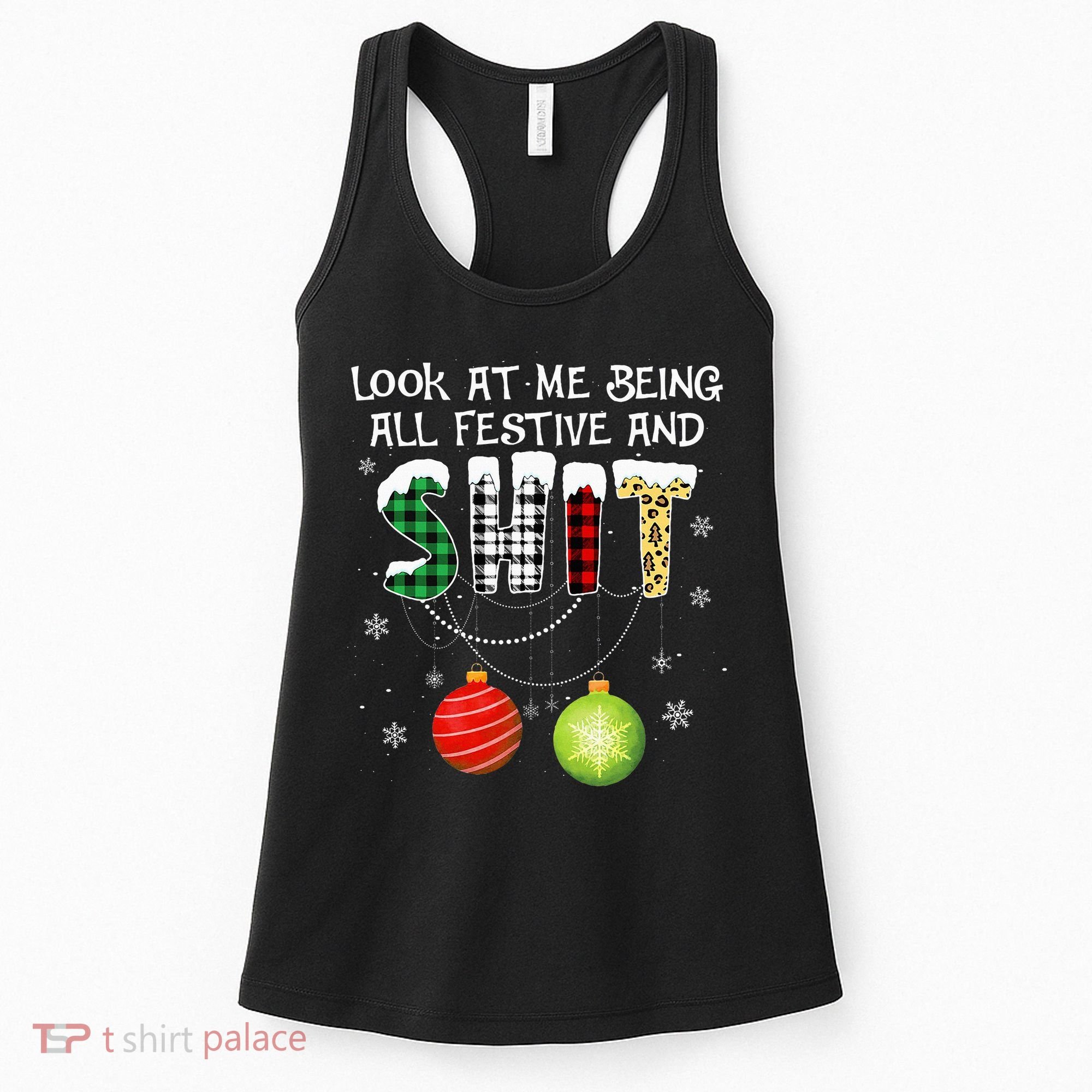 Look at Me Being All Festive Funny Christmas Saying Xmas Women's Tank Top