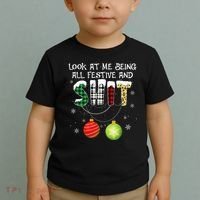 Look at Me Being All Festive Funny Christmas Saying Xmas Toddler T-Shirt thumb 2