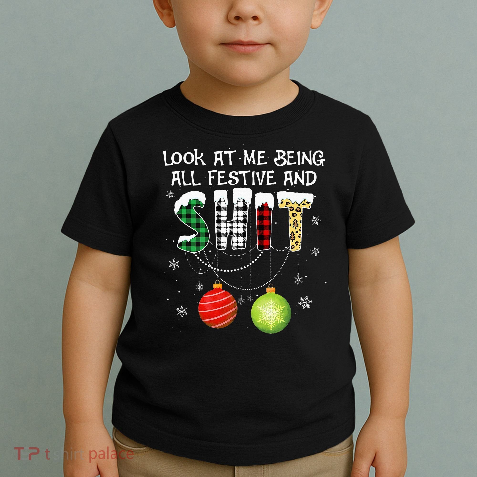 Look at Me Being All Festive Funny Christmas Saying Xmas Toddler T-Shirt