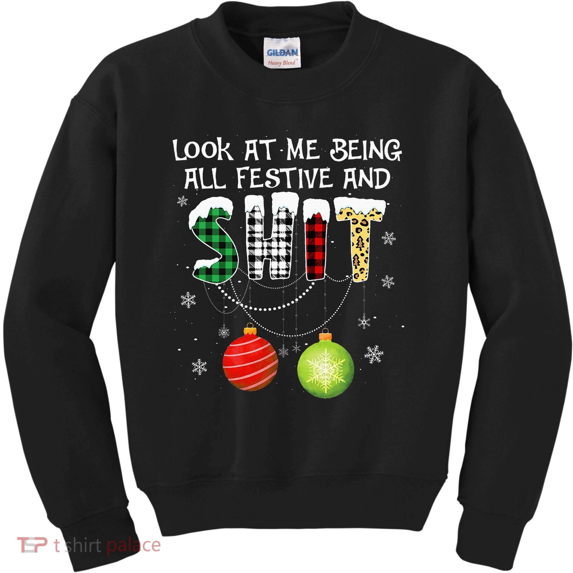 Look at Me Being All Festive Funny Christmas Saying Xmas Kids Sweatshirt