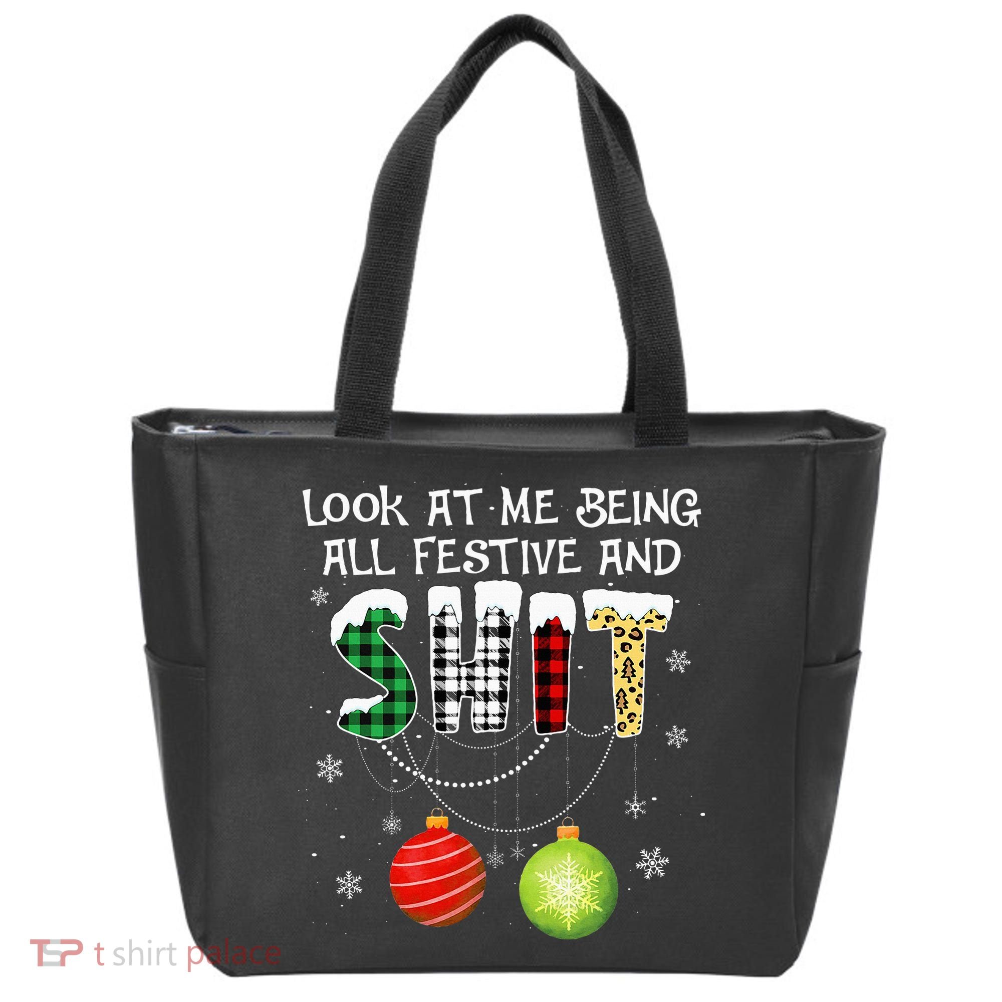 Look at Me Being All Festive Funny Christmas Saying Xmas Tote Bag