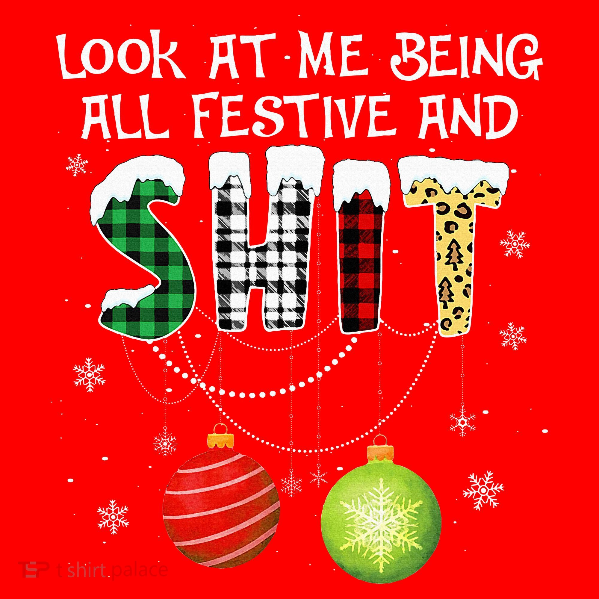 Look at Me Being All Festive Funny Christmas Saying Xmas Santa Hat