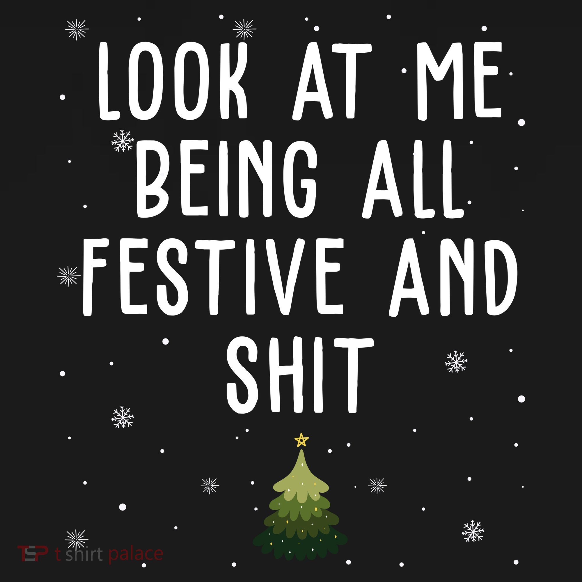 Look At Me Being All Festive And Shit Funny Christmas Tote Bag