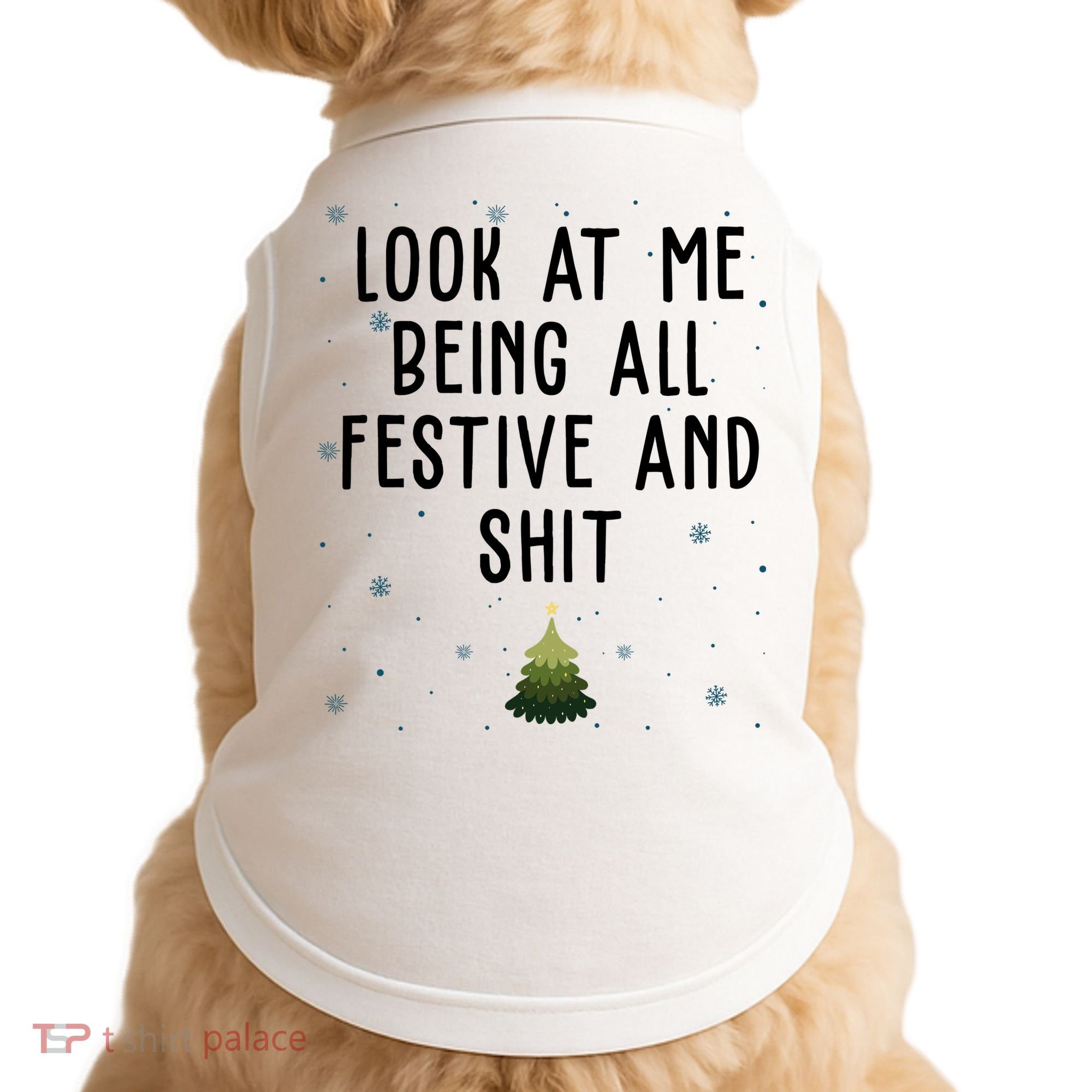 Look At Me Being All Festive And Shit Funny Christmas Doggie Tank