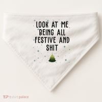 Look At Me Being All Festive And Shit Funny Christmas USA-Made Doggie Bandana thumb 0