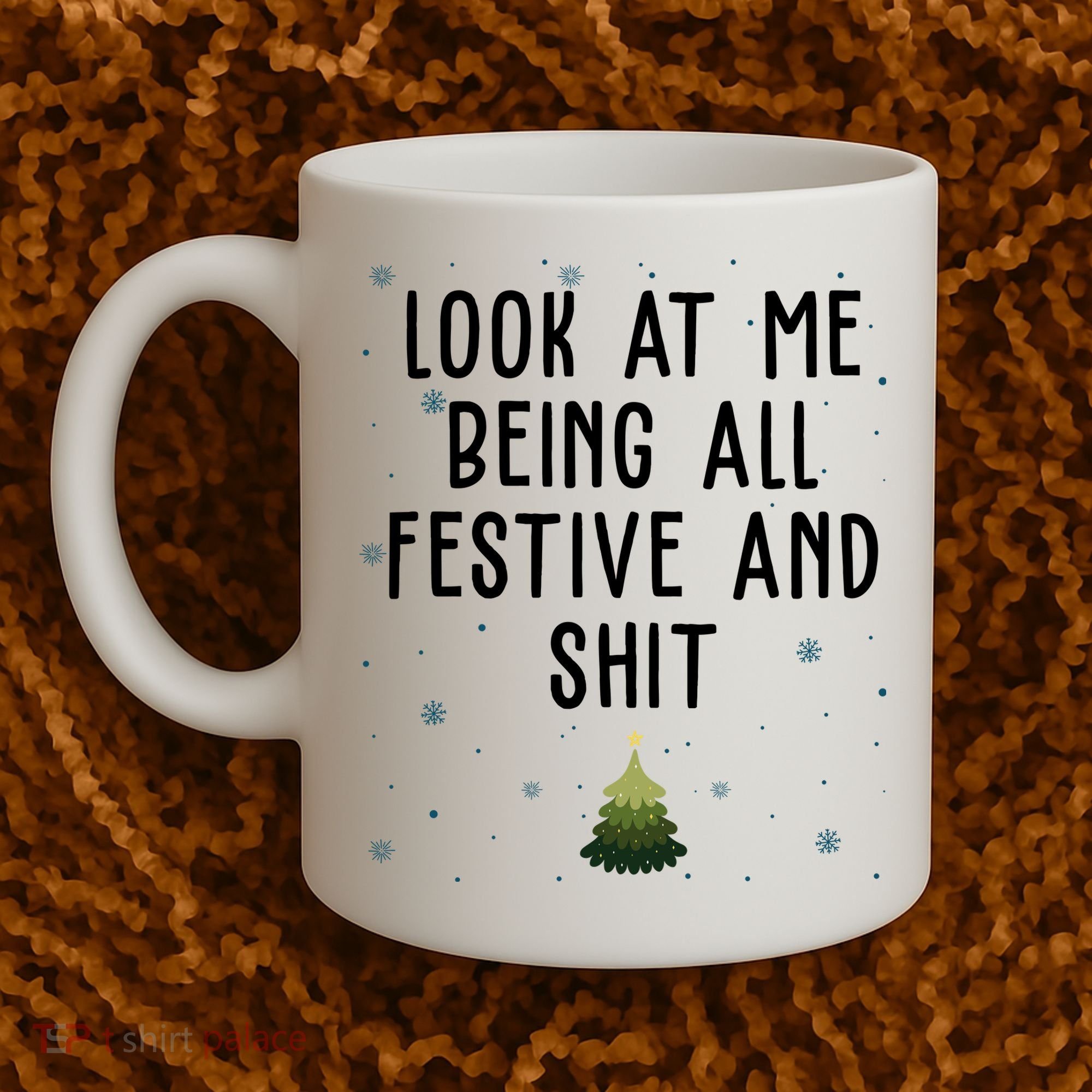 Look At Me Being All Festive And Shit Funny Christmas Coffee Mug