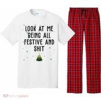 Look At Me Being All Festive And Shit Funny Christmas Pajama Set thumb 0