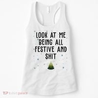 Look At Me Being All Festive And Shit Funny Christmas Women's Tank Top thumb 0