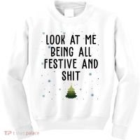 Look At Me Being All Festive And Shit Funny Christmas Kids Sweatshirt thumb 0