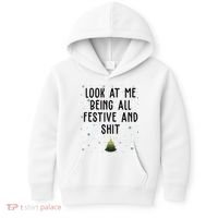 Look At Me Being All Festive And Shit Funny Christmas Kids Hoodie thumb 0