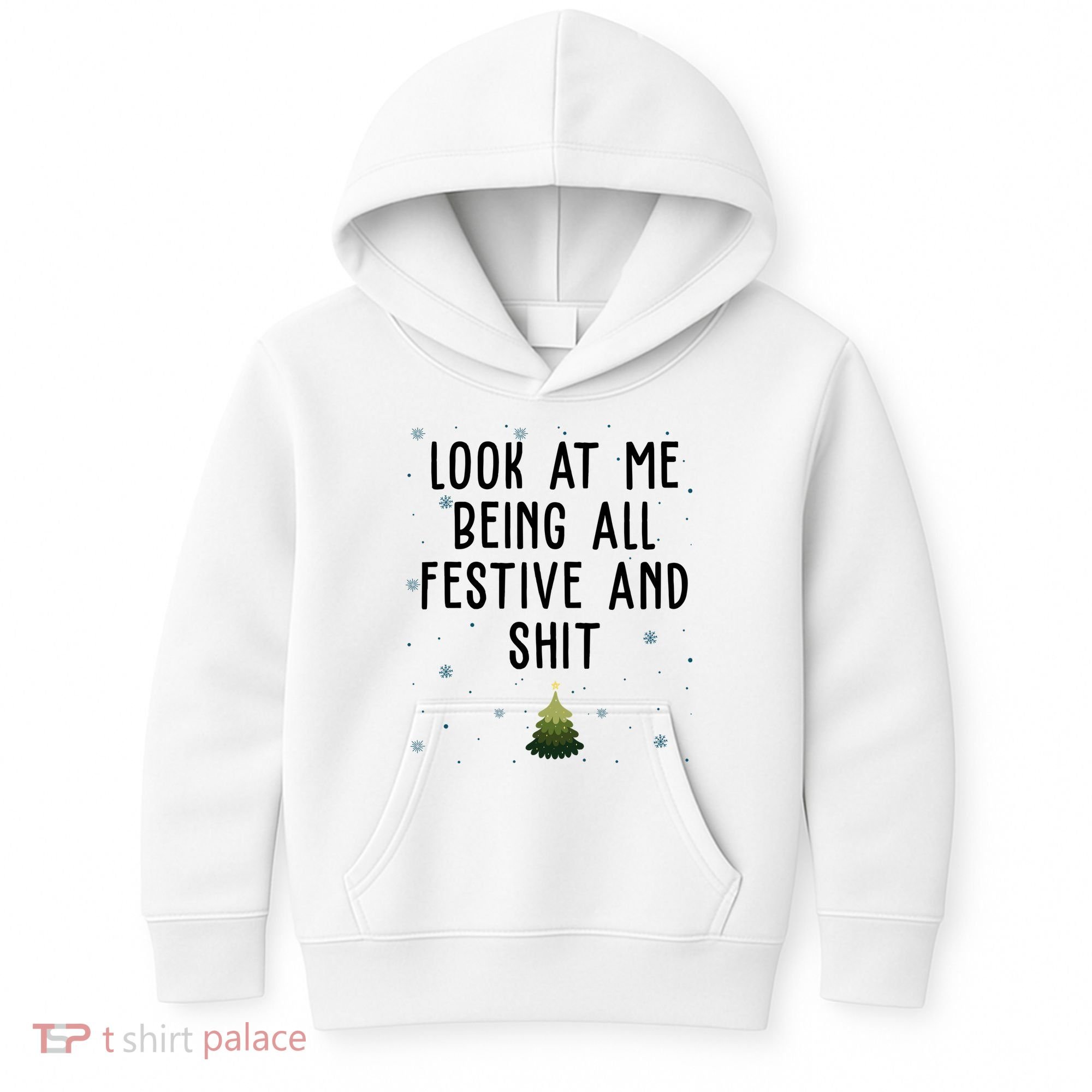 Look At Me Being All Festive And Shit Funny Christmas Kids Hoodie