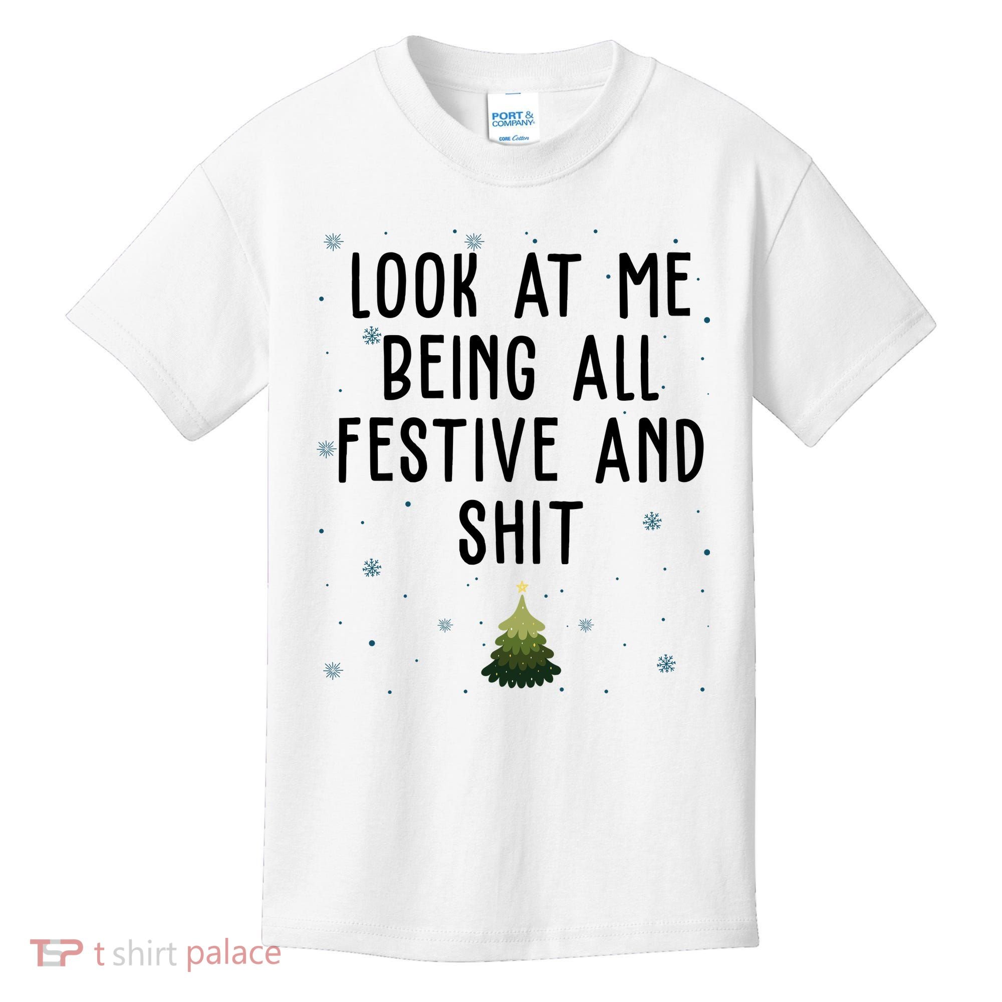 Look At Me Being All Festive And Shit Funny Christmas Kids T-Shirt