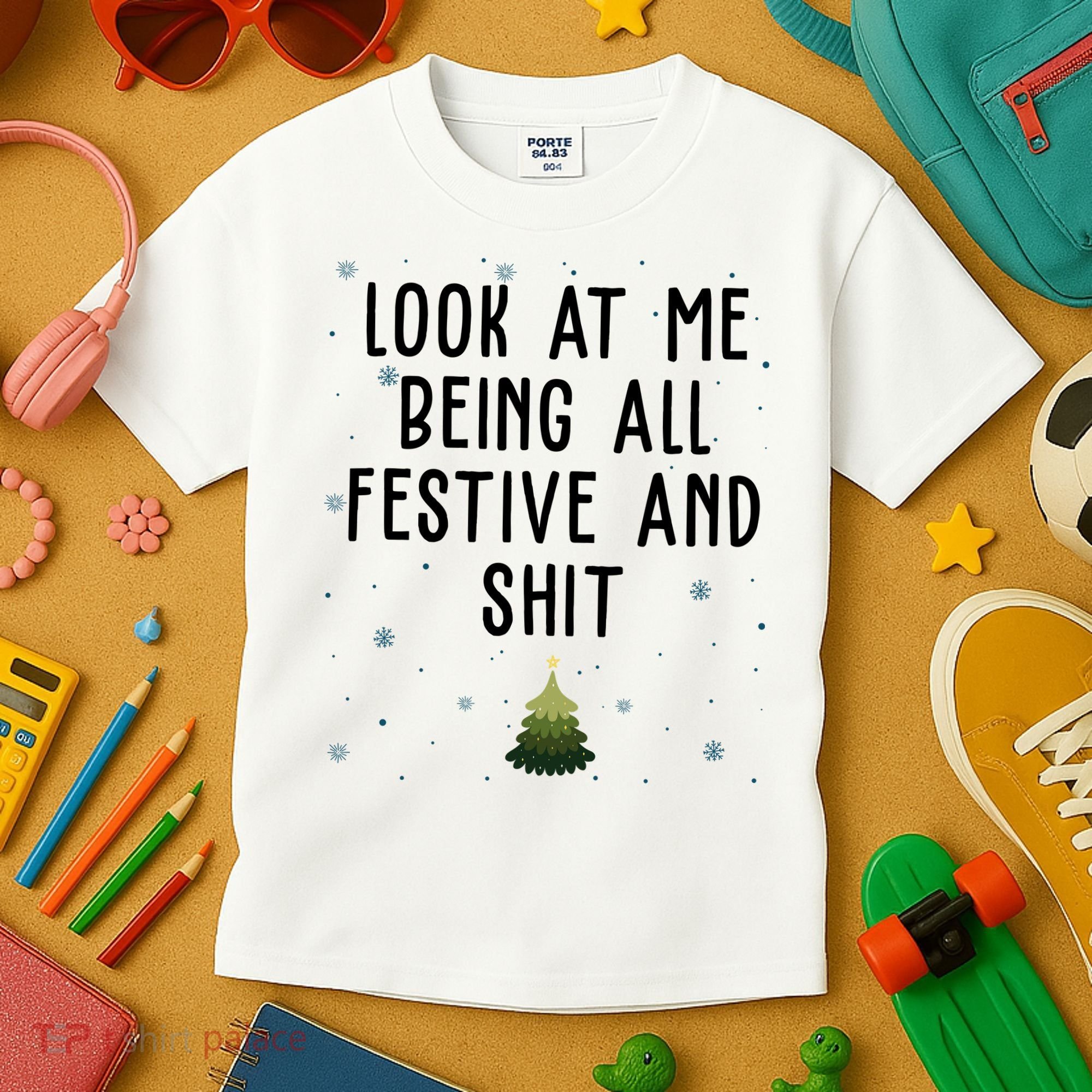 Look At Me Being All Festive And Shit Funny Christmas Kids T-Shirt