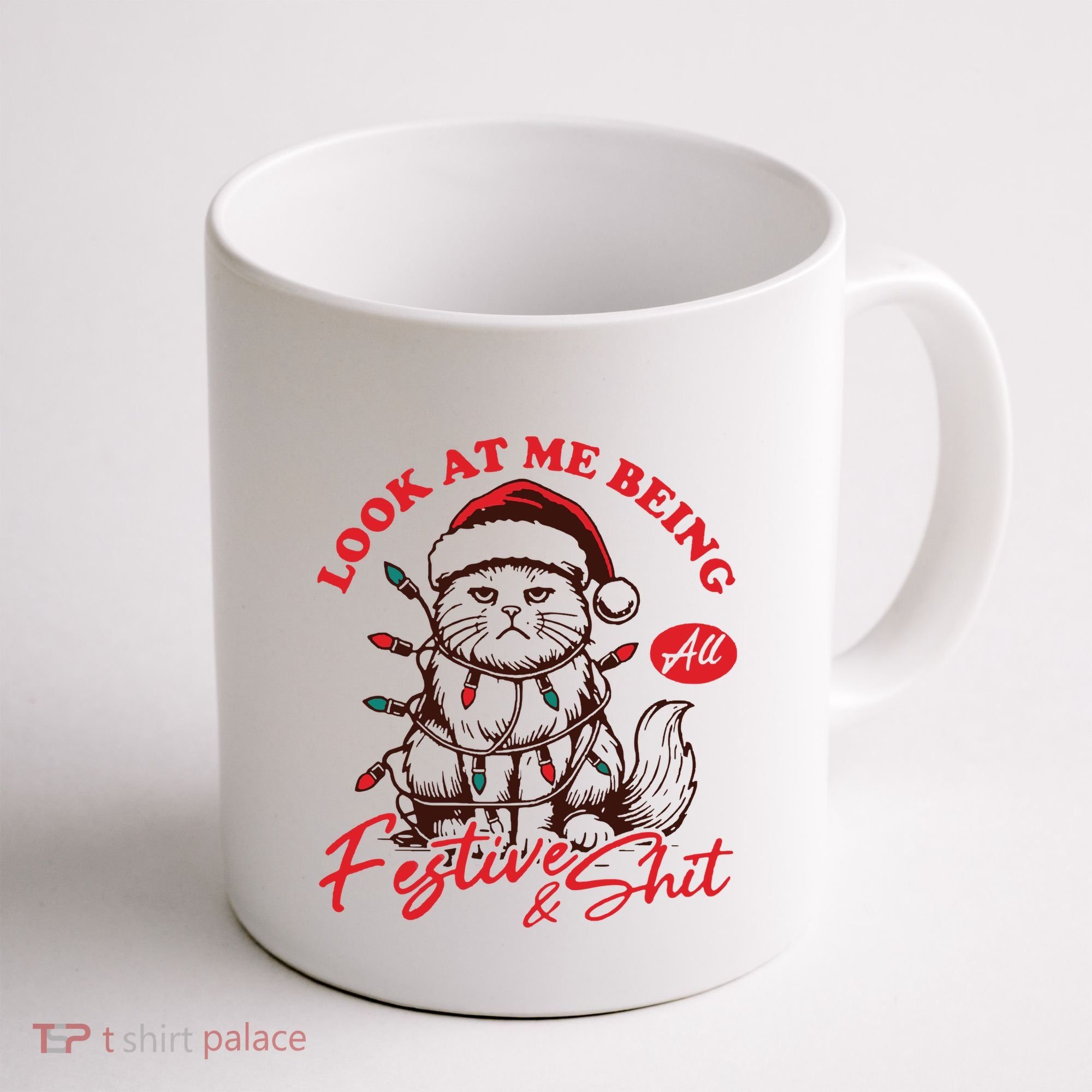 Look At Me Being All Festive Grumpy Cat Christmas Coffee Mug