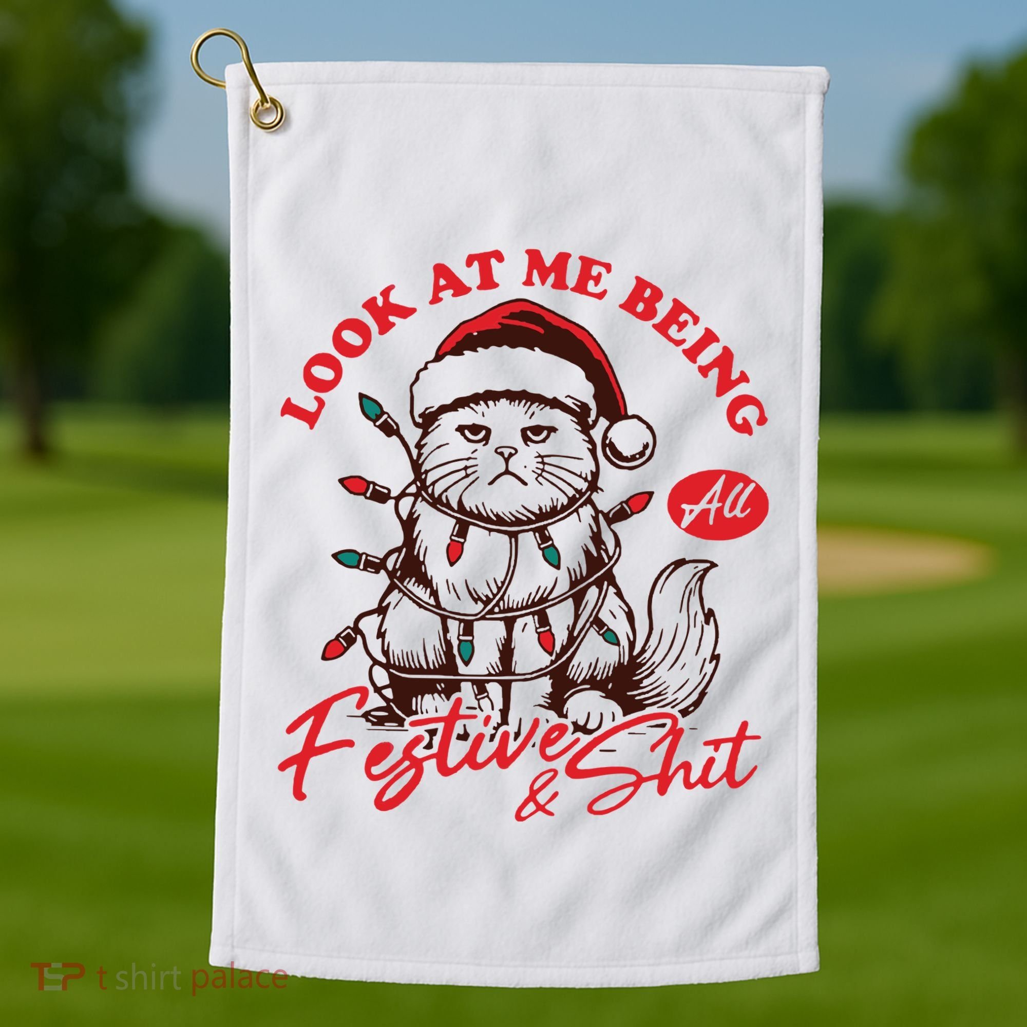 Look At Me Being All Festive Grumpy Cat Christmas Golf Towel