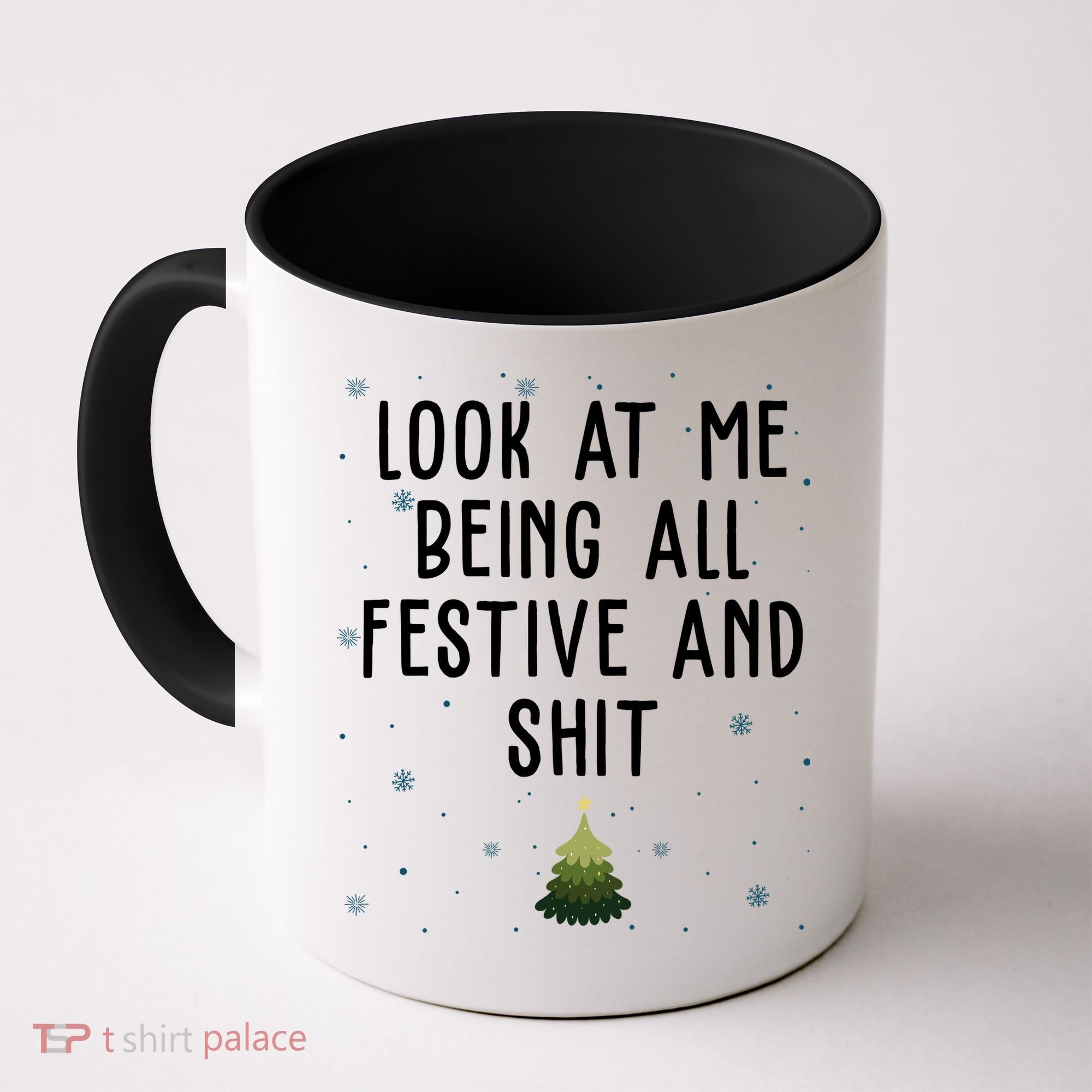 Look At Me Being All Festive And Shit Funny Christmas Coffee Mug