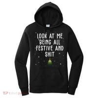 Look At Me Being All Festive And Shit Funny Christmas Women's Hoodie thumb 0