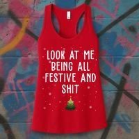 Look At Me Being All Festive And Shit Funny Christmas Women's Tank Top thumb 3