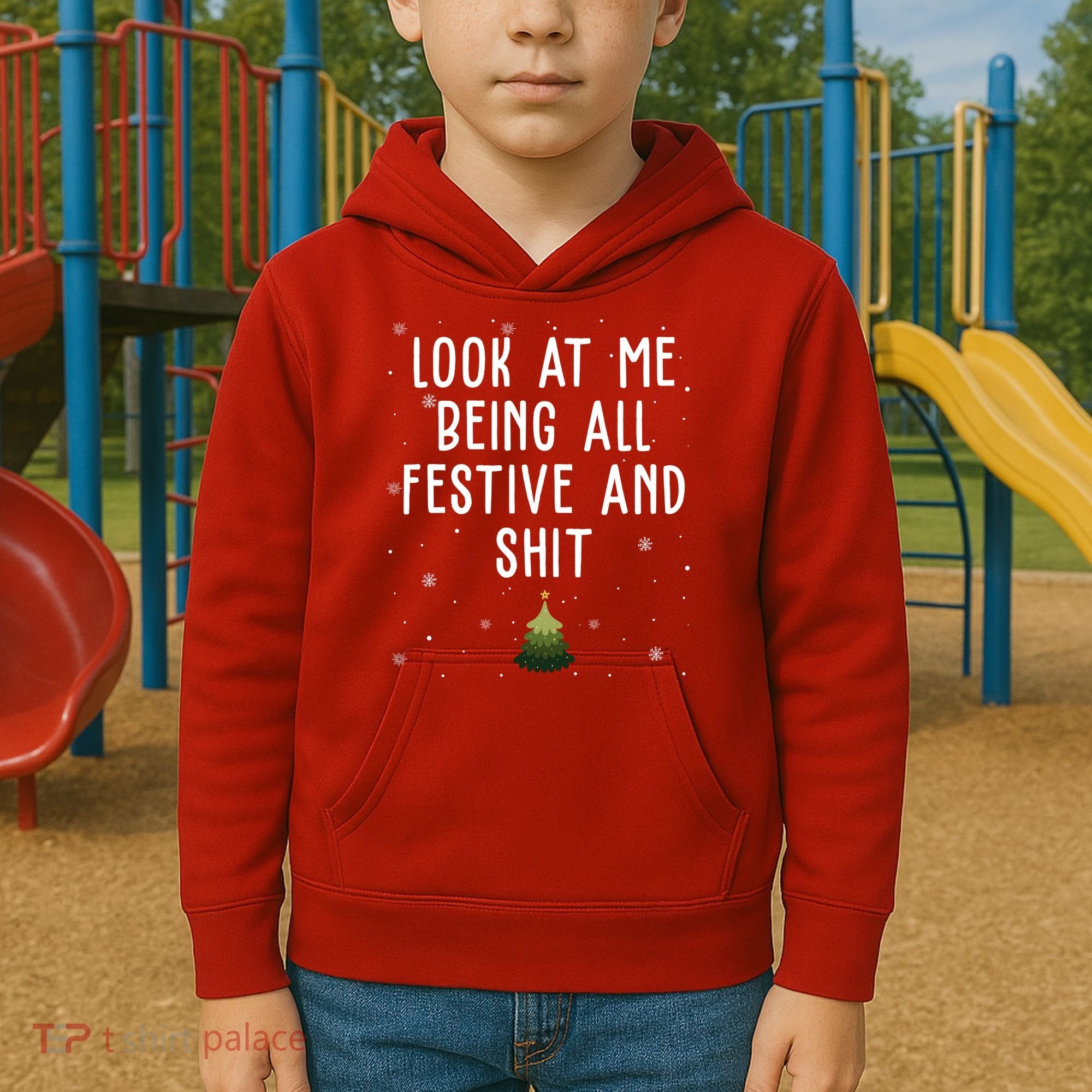 Look At Me Being All Festive And Shit Funny Christmas Kids Hoodie
