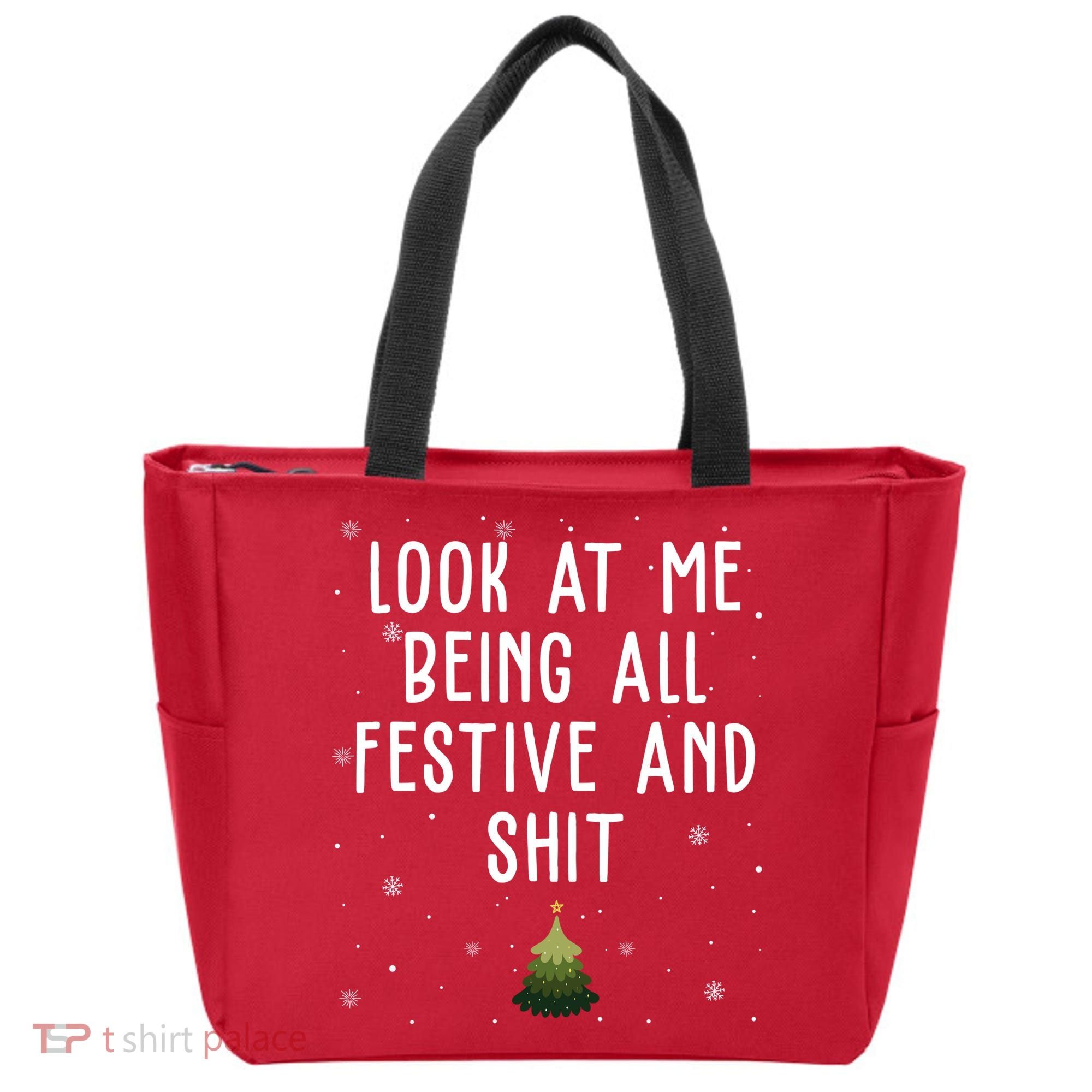 Look At Me Being All Festive And Shit Funny Christmas Tote Bag