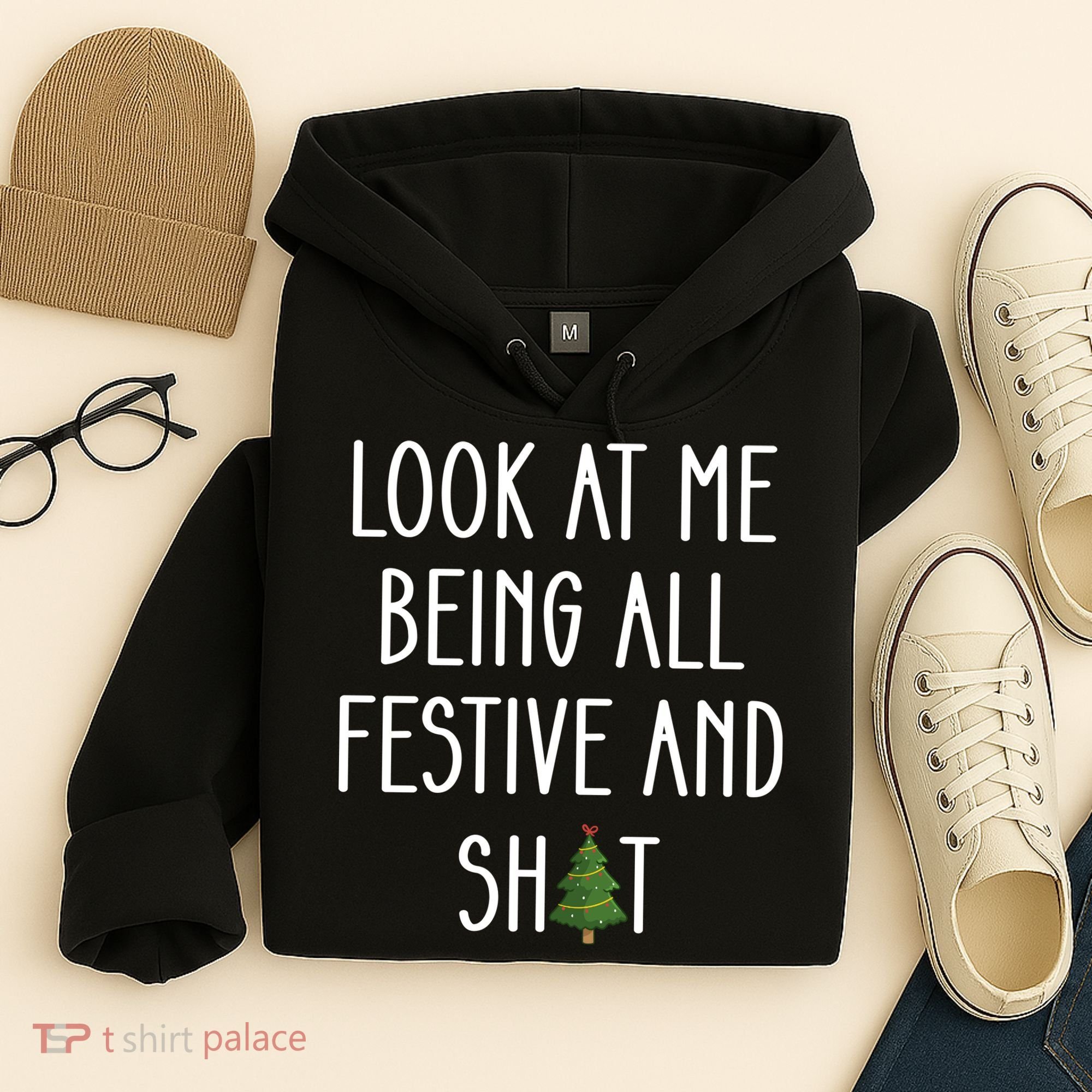 Look At Me Being All Festive And Shit Hoodie