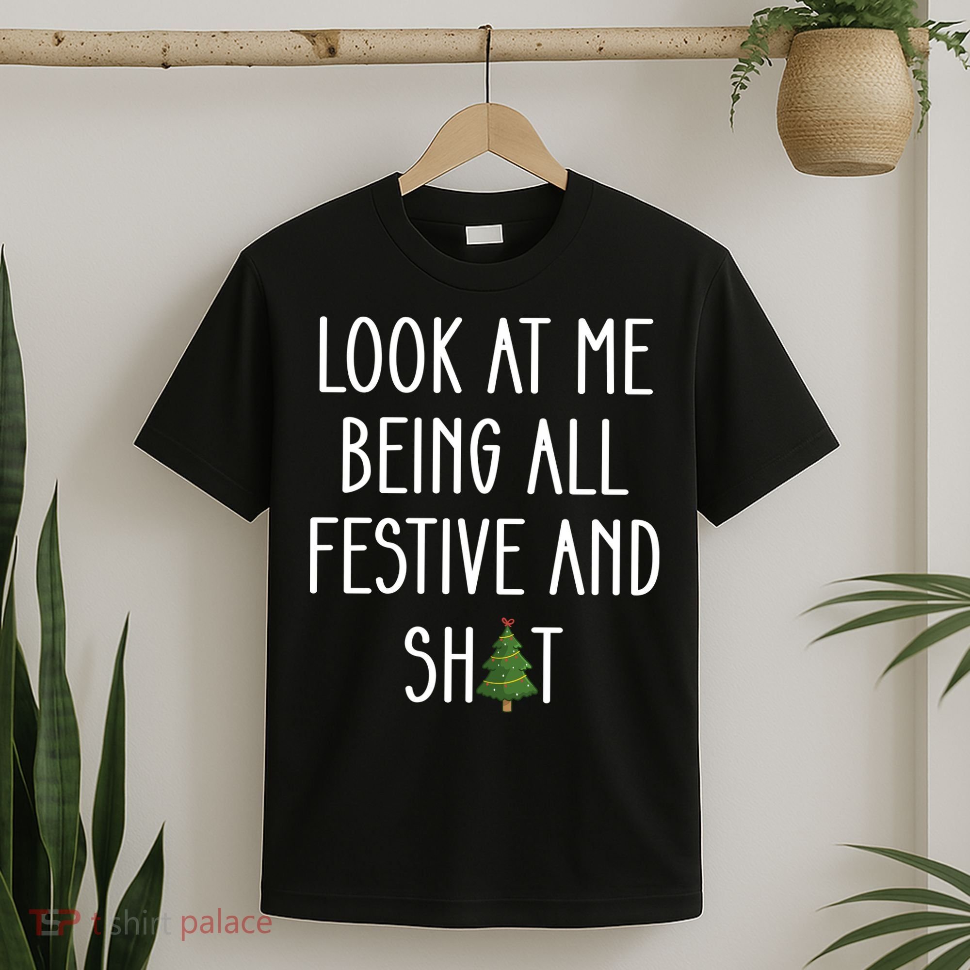 Look At Me Being All Festive And Shit T-Shirt