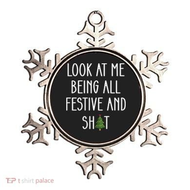 Look At Me Being All Festive And Shit Ornament
