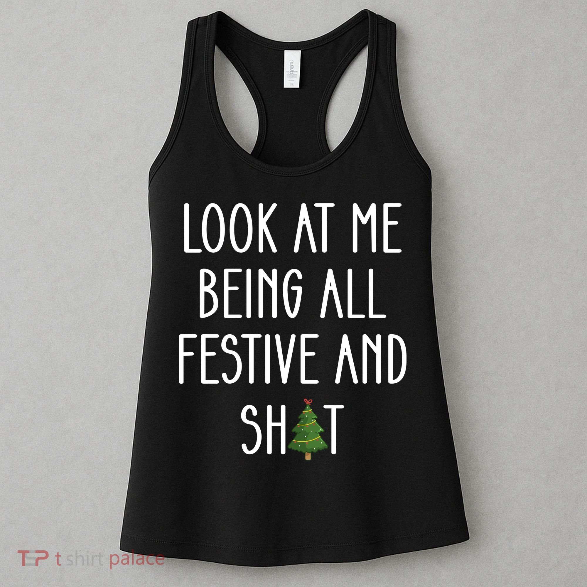 Look At Me Being All Festive And Shit Women's Tank Top