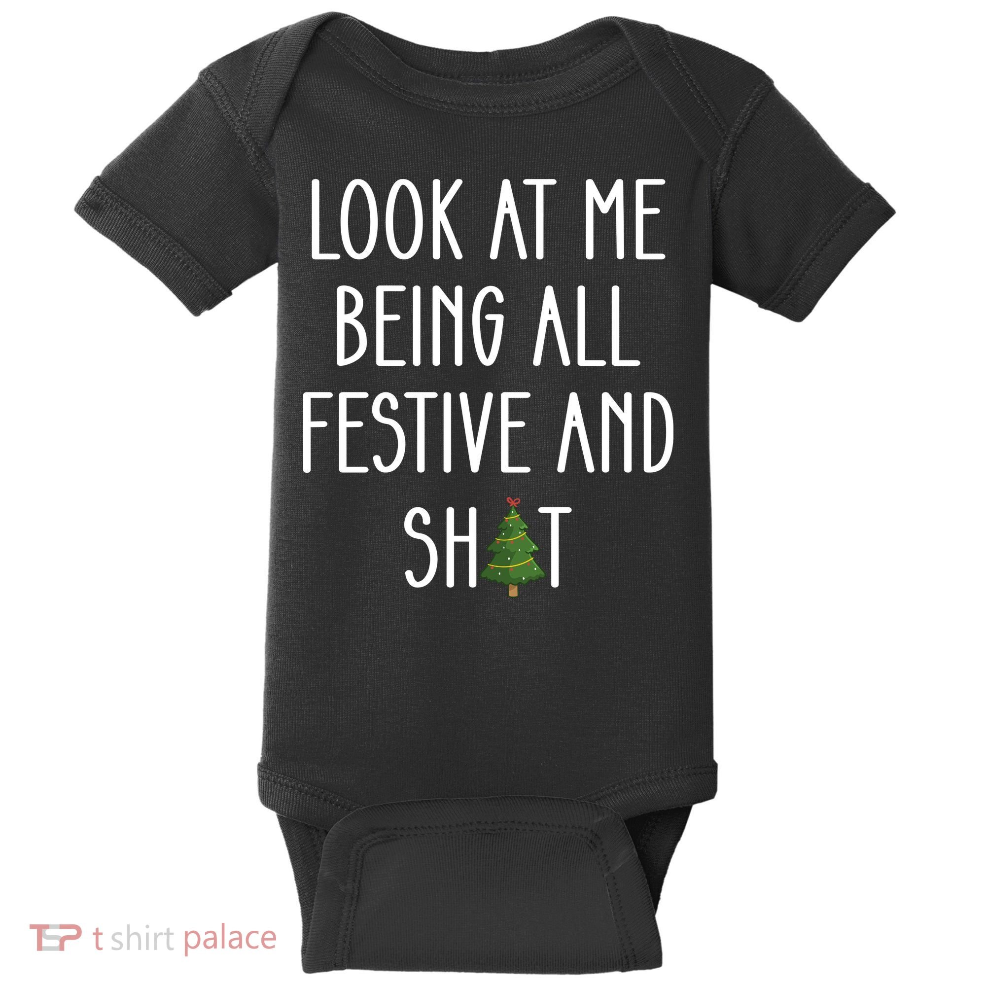 Look At Me Being All Festive And Shit Baby Bodysuit