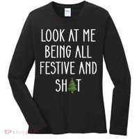 Look At Me Being All Festive And Shit Women's Long Sleeve Shirt thumb 0