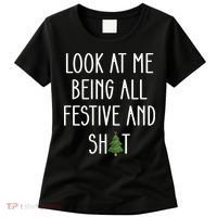 Look At Me Being All Festive And Shit Women's T-Shirt thumb 0