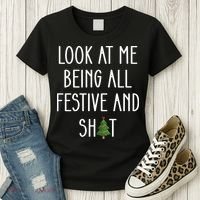 Look At Me Being All Festive And Shit Women's T-Shirt thumb 3