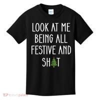 Look At Me Being All Festive And Shit Kids T-Shirt thumb 0