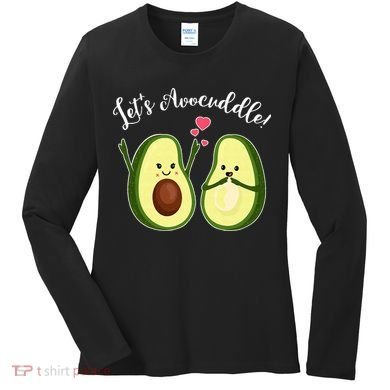 Let's Avocuddle Matching Couple Avocado Love Women's Long Sleeve Shirt