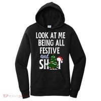 Look At Me Being All Festive And Shits Funny Sarcastic Xmas  Women's Hoodie thumb 0