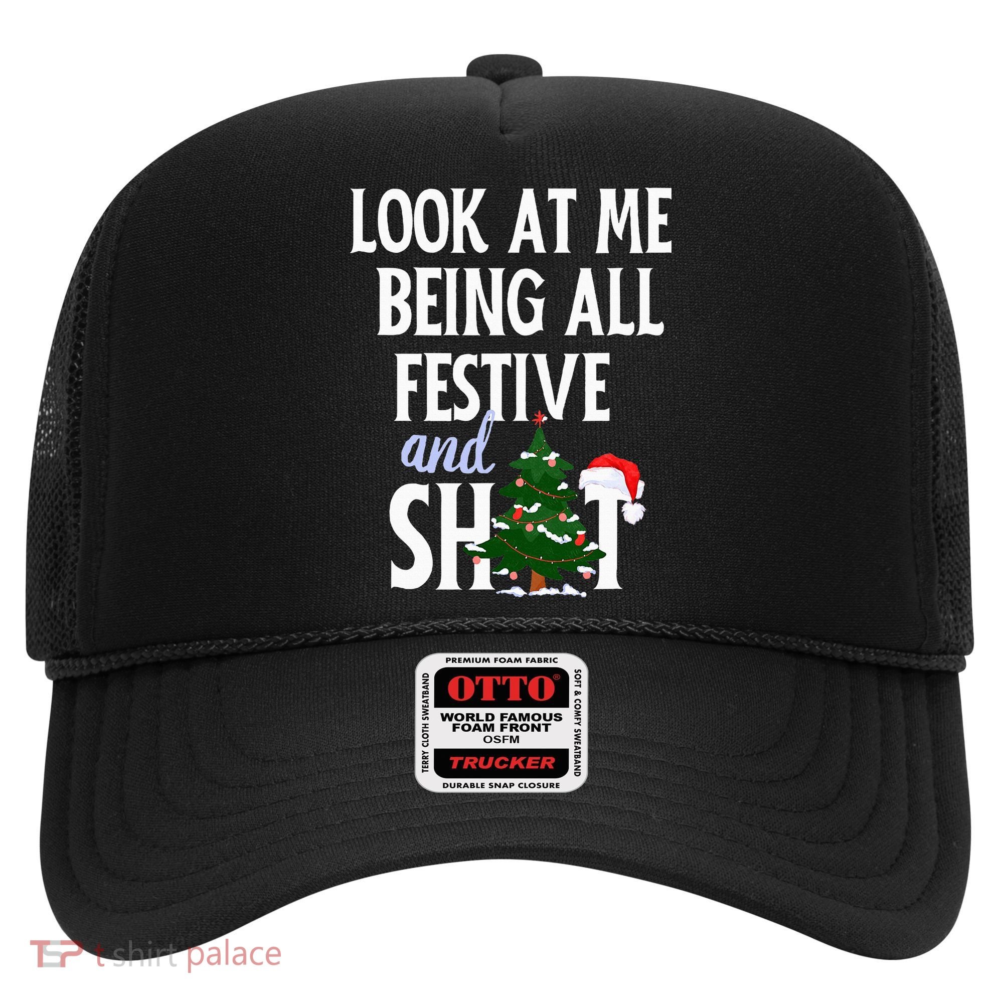 Look At Me Being All Festive And Shits Funny Sarcastic Xmas  Hat