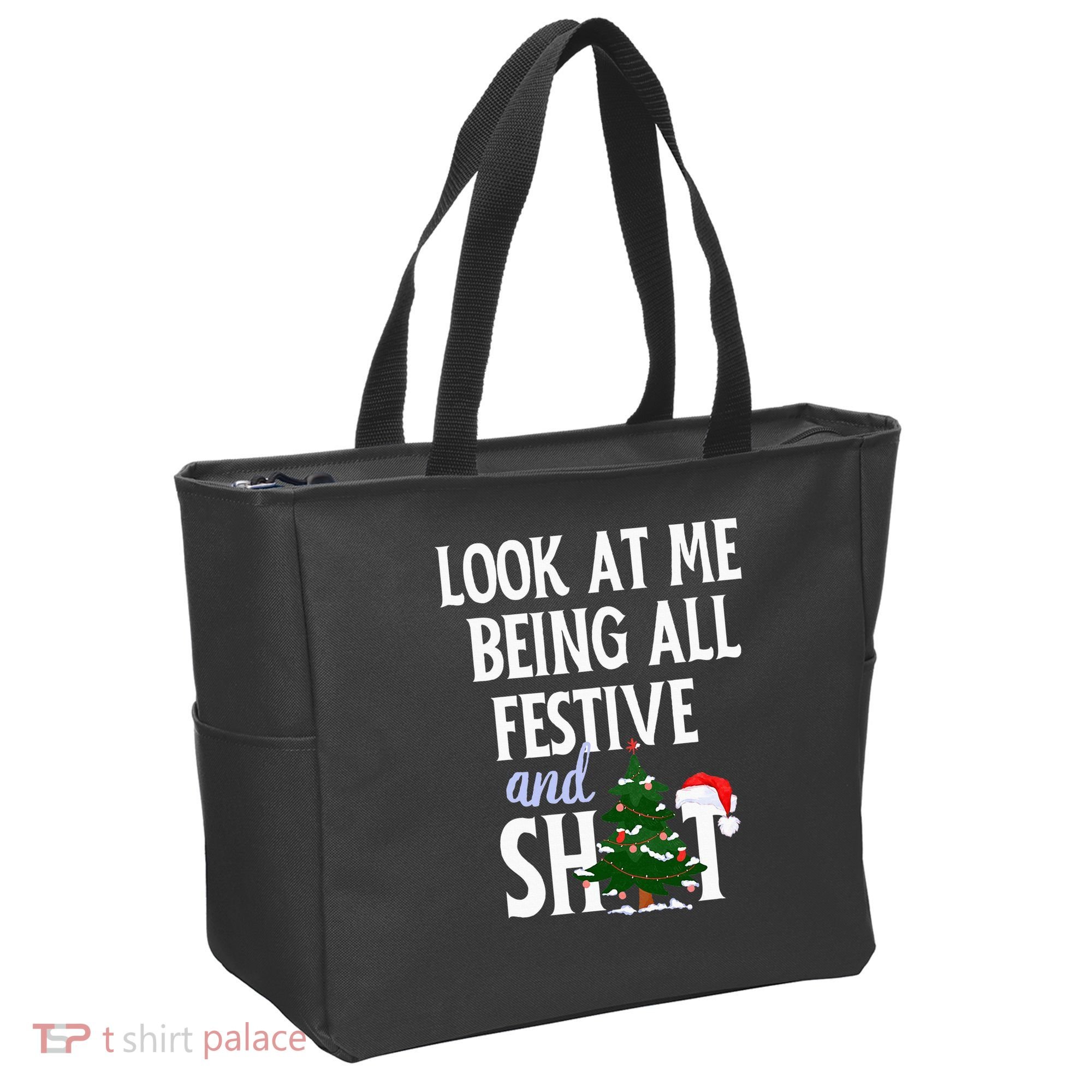 Look At Me Being All Festive And Shits Funny Sarcastic Xmas  Tote Bag