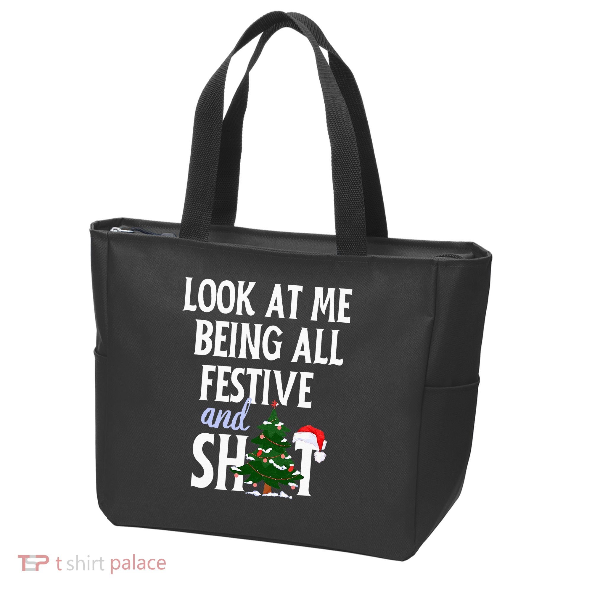 Look At Me Being All Festive And Shits Funny Sarcastic Xmas  Tote Bag