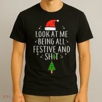 Look At Me Being All Festive T-Shirt thumb 3