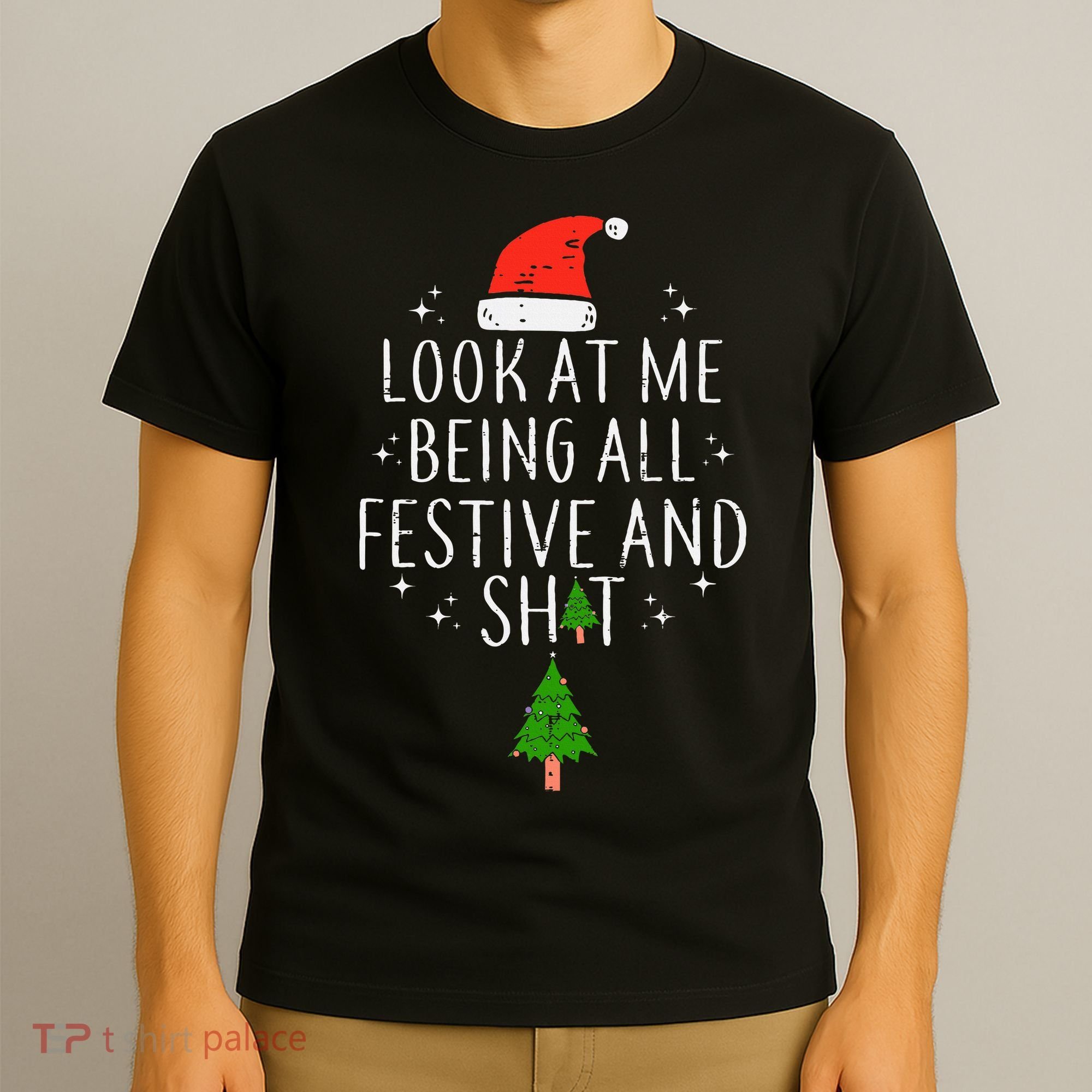 Look At Me Being All Festive T-Shirt