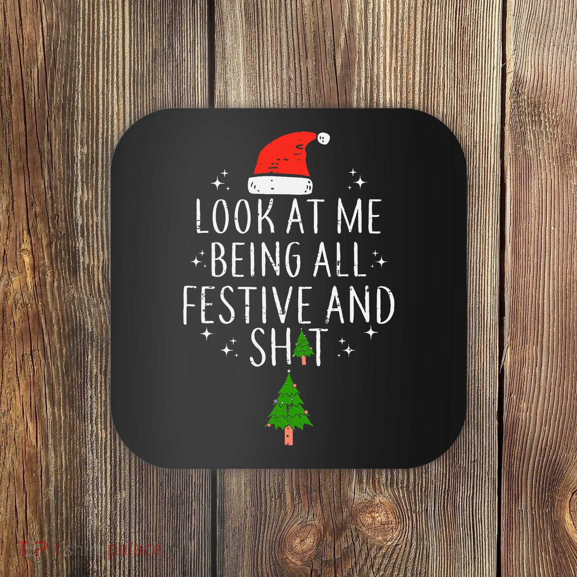 Look At Me Being All Festive Coaster