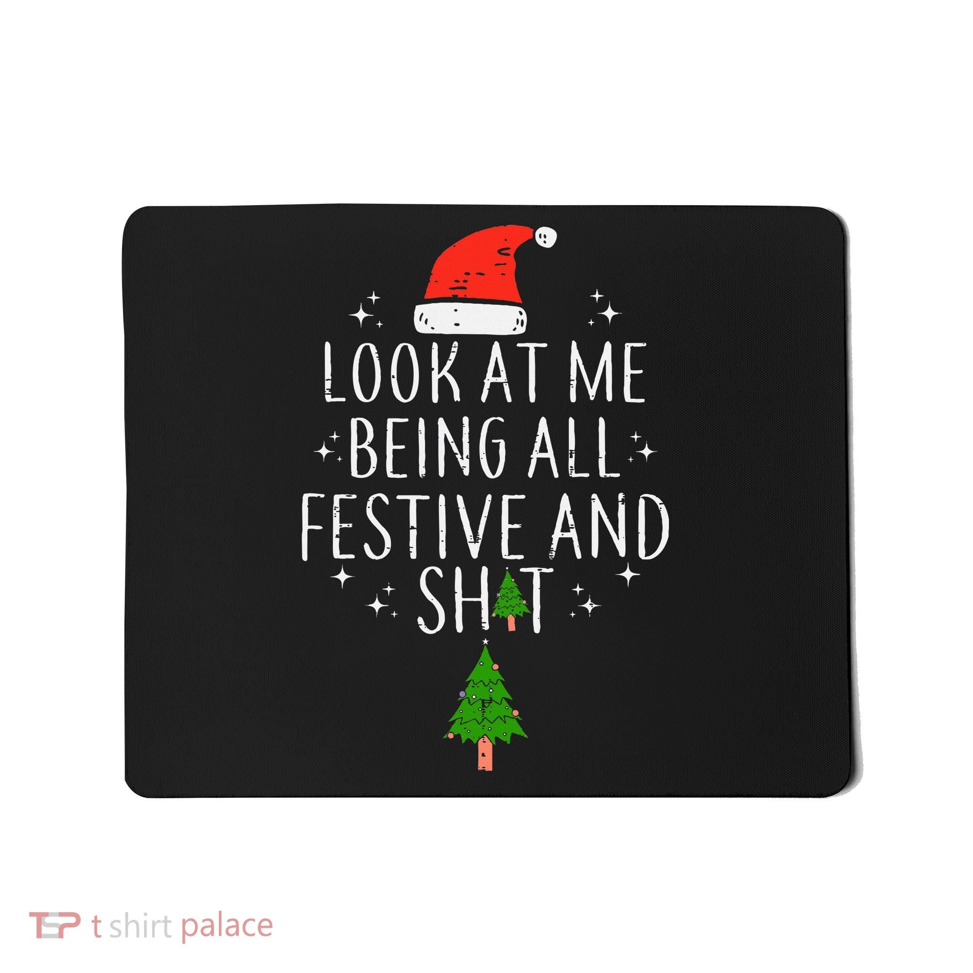 Look At Me Being All Festive Mousepad