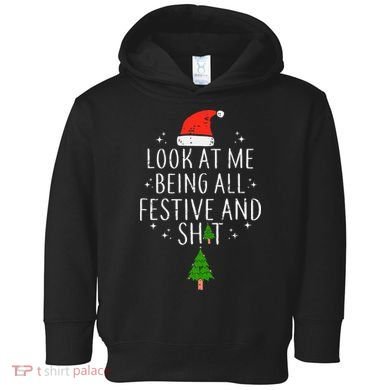 Look At Me Being All Festive Toddler Hoodie