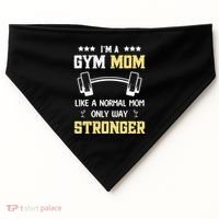 Like A Normal Mom Only Stronger Fitness Mother Gift USA-Made Doggie Bandana thumb 0