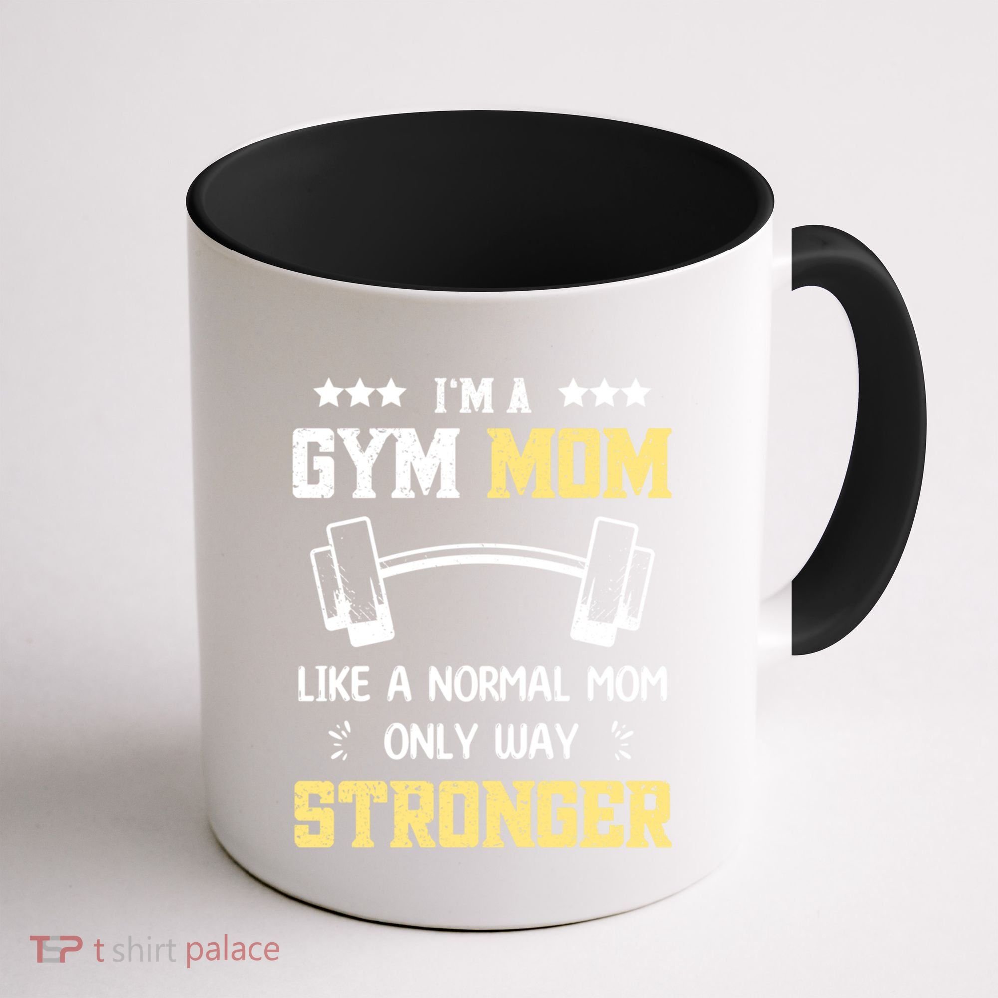 Like A Normal Mom Only Stronger Fitness Mother Gift Coffee Mug