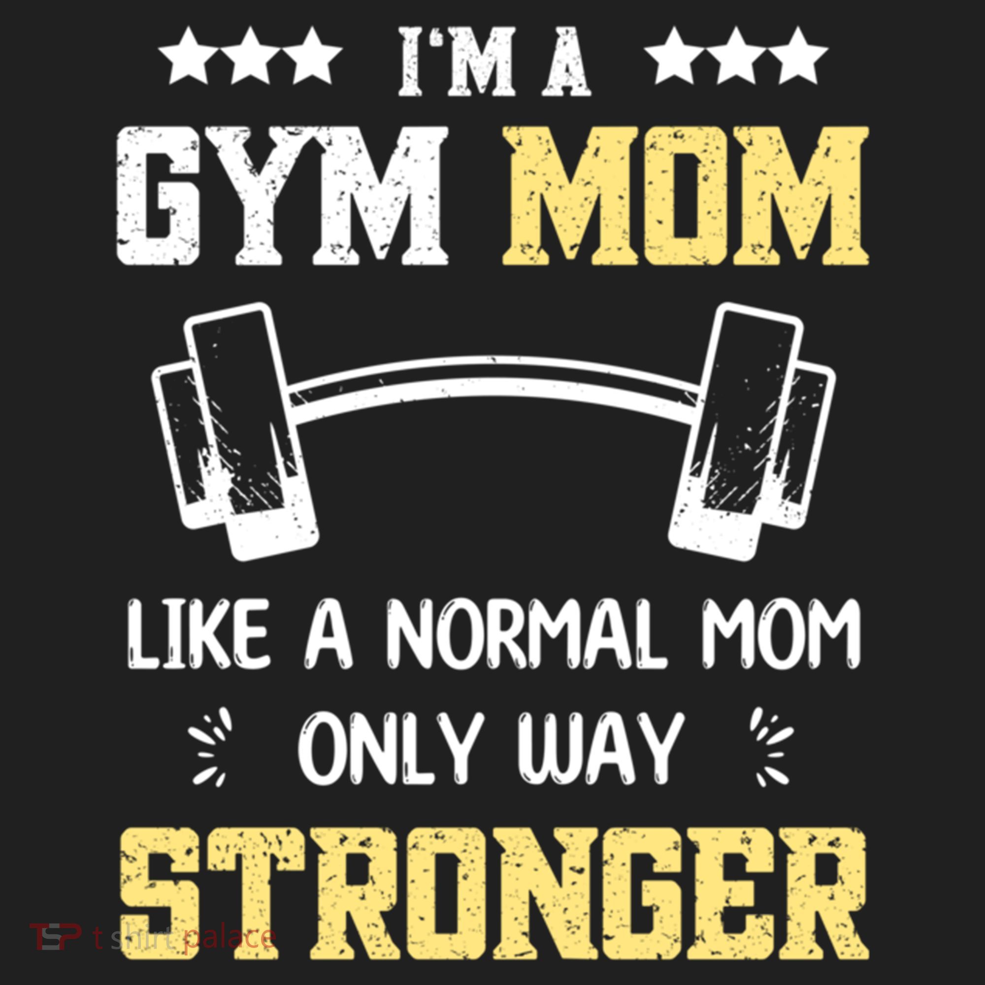 Like A Normal Mom Only Stronger Fitness Mother Gift Hat