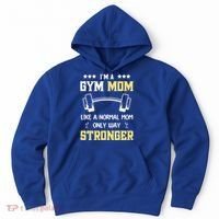 Like A Normal Mom Only Stronger Fitness Mother Gift Hoodie thumb 0