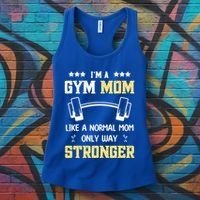 Like A Normal Mom Only Stronger Fitness Mother Gift Women's Tank Top thumb 3