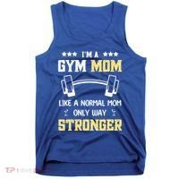 Like A Normal Mom Only Stronger Fitness Mother Gift Tank Top thumb 0