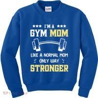 Like A Normal Mom Only Stronger Fitness Mother Gift Kids Sweatshirt thumb 0